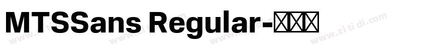 MTSSans Regular字体转换 MTSSans Regular字体转换